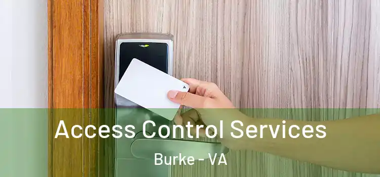 Access Control Services Burke - VA