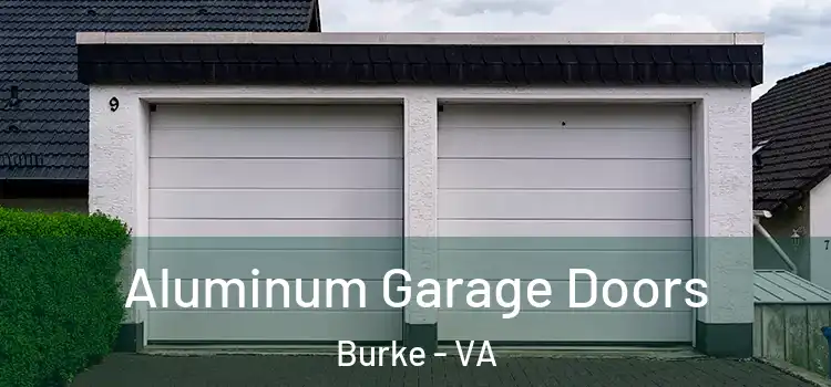  Aluminum Garage Doors Burke - VA