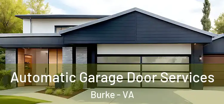  Automatic Garage Door Services Burke - VA
