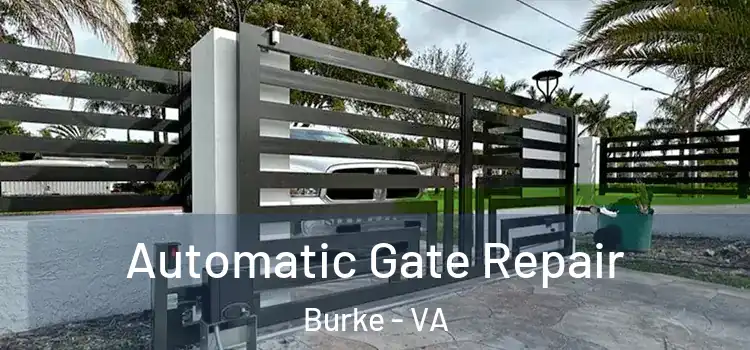 Automatic Gate Repair Burke - VA