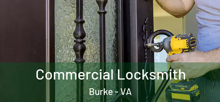 Commercial Locksmith Burke - VA