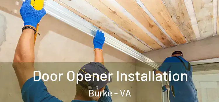Door Opener Installation Burke - VA