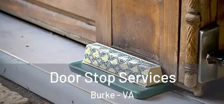Door Stop Services Burke - VA