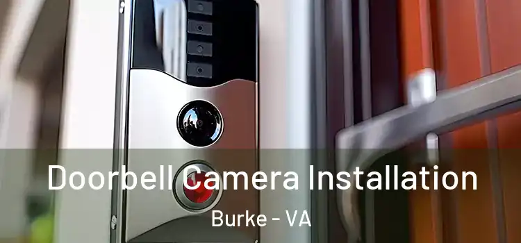  Doorbell Camera Installation Burke - VA