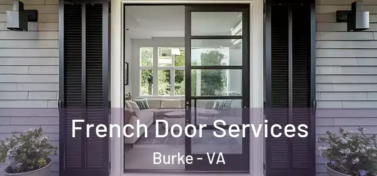 French Door Services Burke - VA