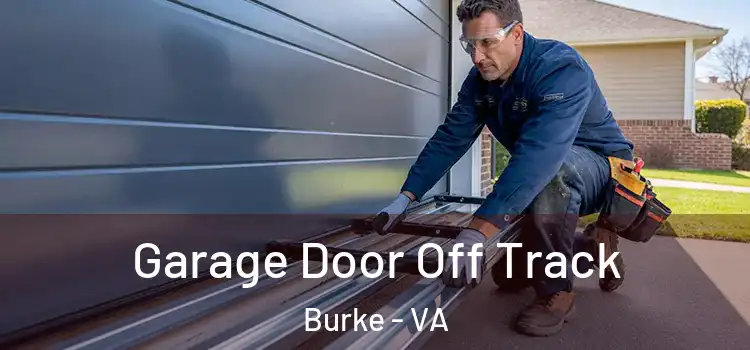  Garage Door Off Track Burke - VA