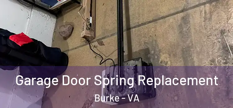  Garage Door Spring Replacement Burke - VA