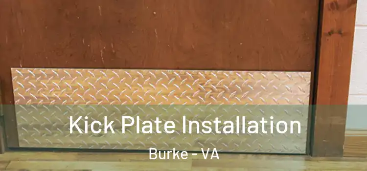 Kick Plate Installation Burke - VA