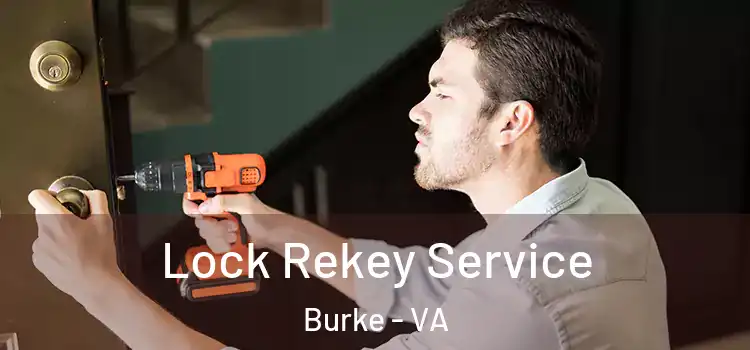 Lock Rekey Service Burke - VA