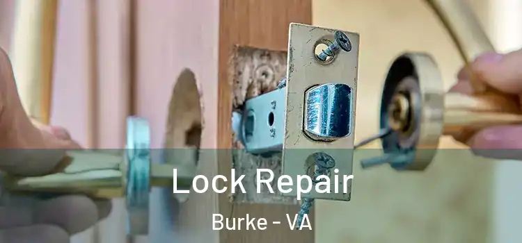 Lock Repair Burke - VA