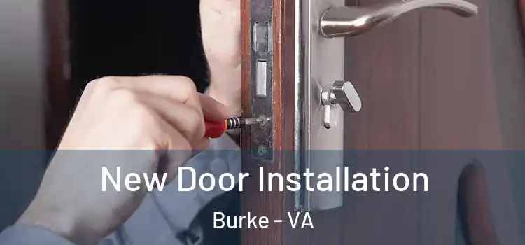 New Door Installation Burke - VA