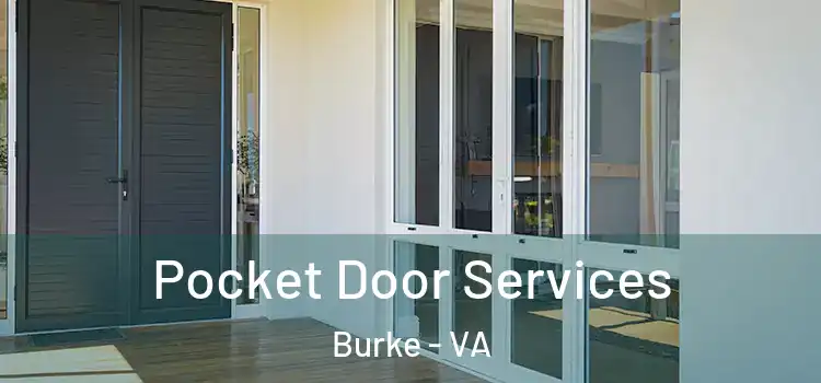 Pocket Door Services Burke - VA