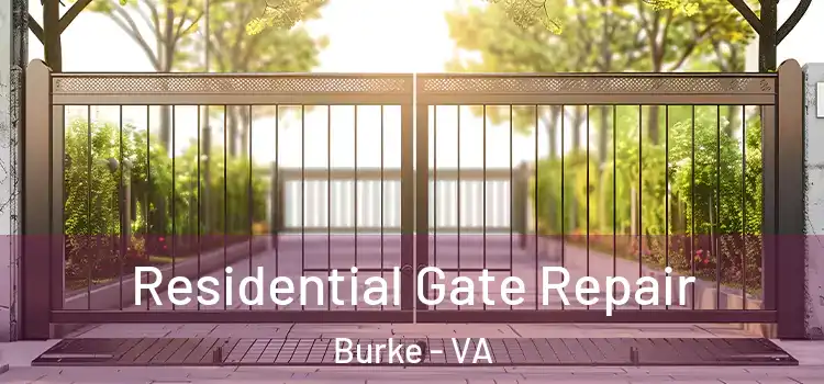 Residential Gate Repair Burke - VA