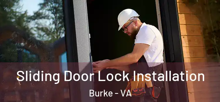 Sliding Door Lock Installation Burke - VA
