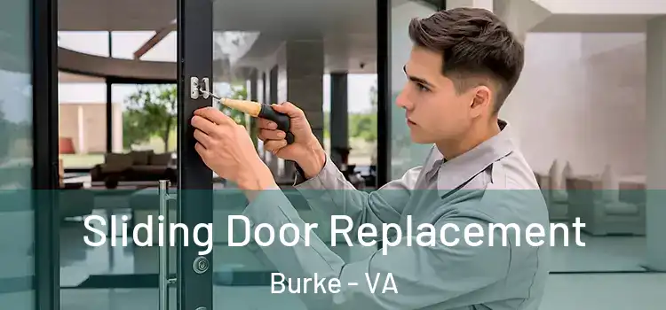 Sliding Door Replacement Burke - VA