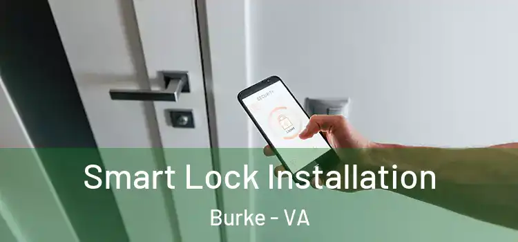 Smart Lock Installation Burke - VA